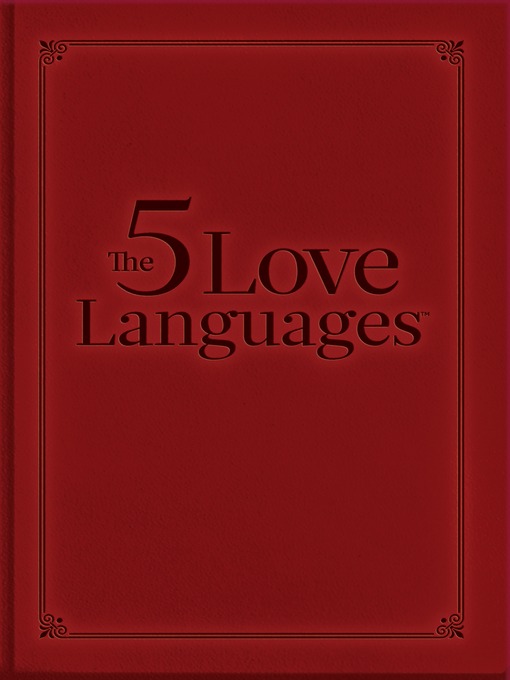 Title details for Five Love Languages Gift Edition by Gary D. Chapman - Available